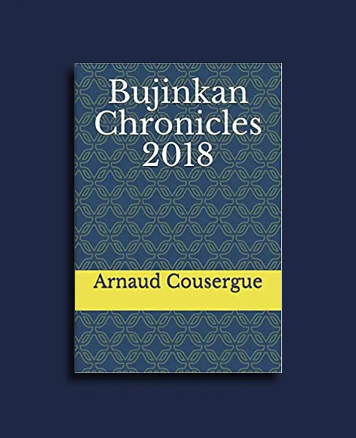Bujinkan Chronicles 2018 - Arnaud Chronicles